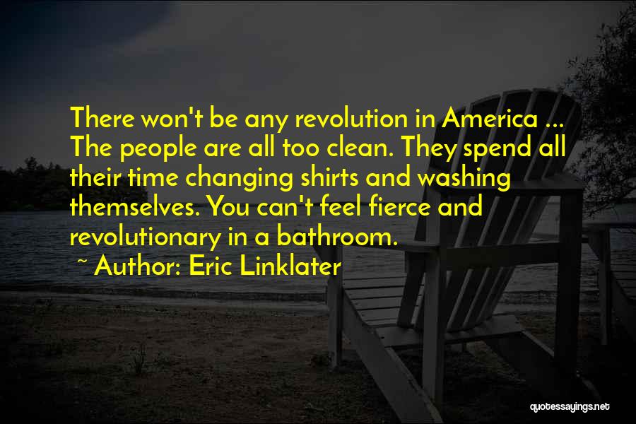 Bathroom Clean Up Quotes By Eric Linklater