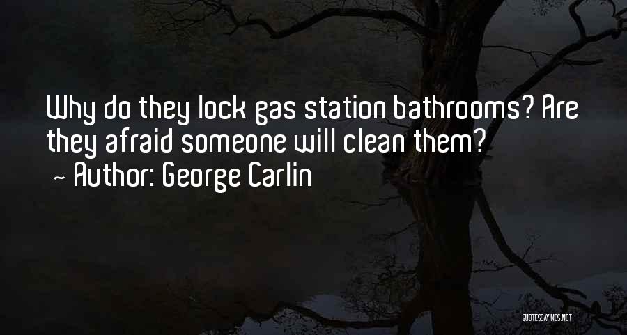 Bathroom Clean Up Quotes By George Carlin
