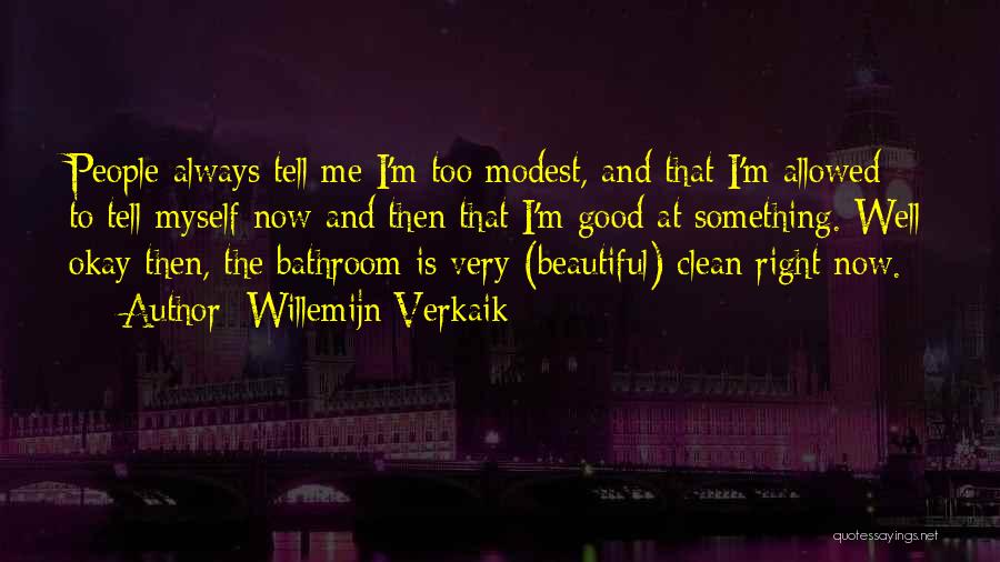 Bathroom Clean Up Quotes By Willemijn Verkaik