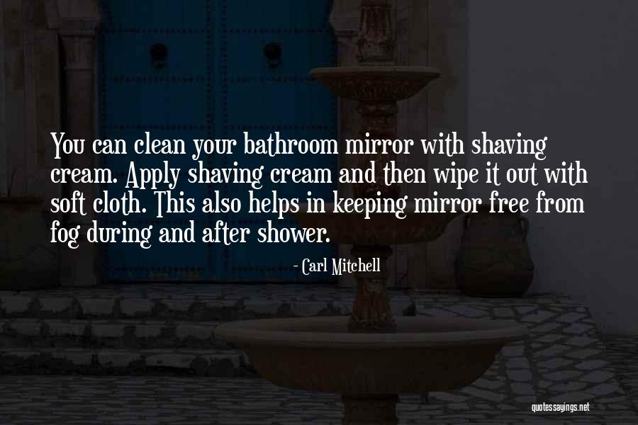 Bathroom Mirror Quotes By Carl Mitchell Bathroom Mirror Quotes By Carl Mitchell