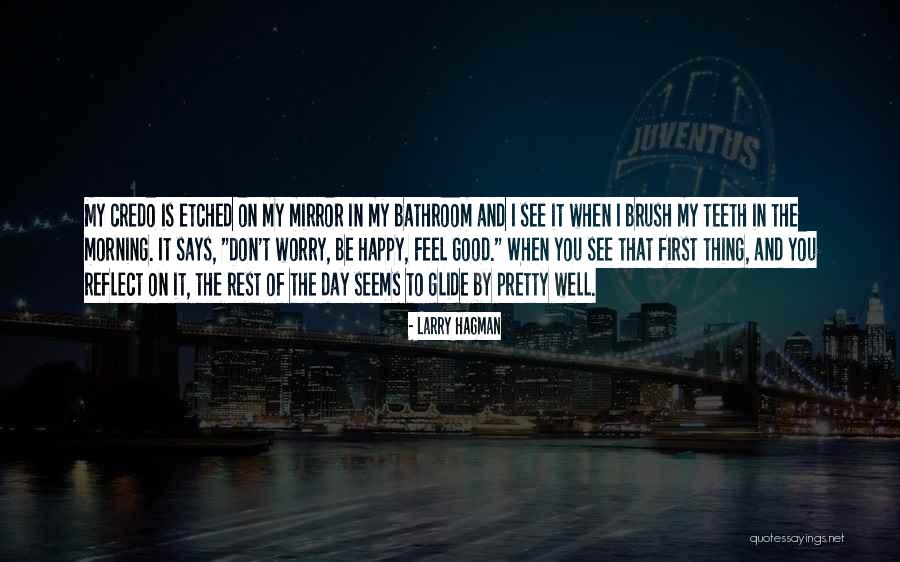 Bathroom Mirror Quotes By Larry Hagman Bathroom Mirror Quotes By Larry Hagman
