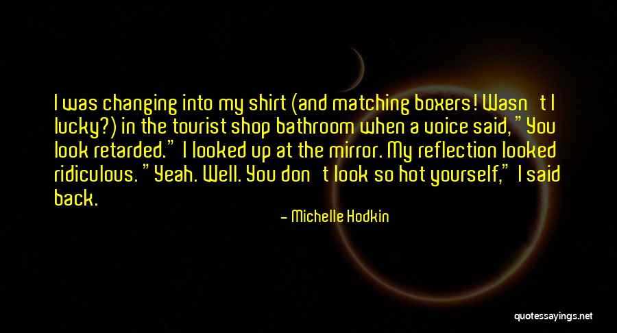 Bathroom Mirror Quotes By Michelle Hodkin Bathroom Mirror Quotes By Michelle Hodkin