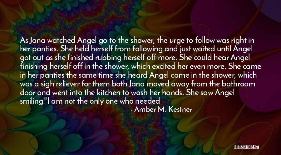 Bathroom Shower Quotes By Amber M. Kestner Bathroom Shower Quotes By Amber M. Kestner