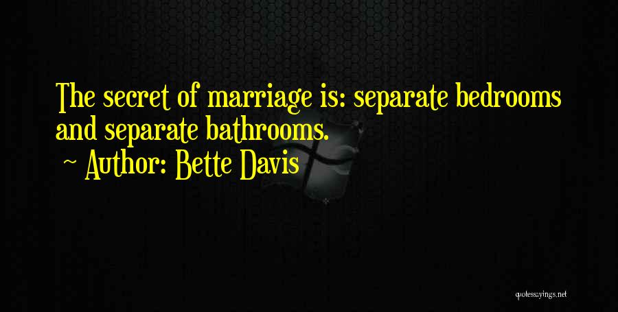 Bathrooms Quotes By Bette Davis