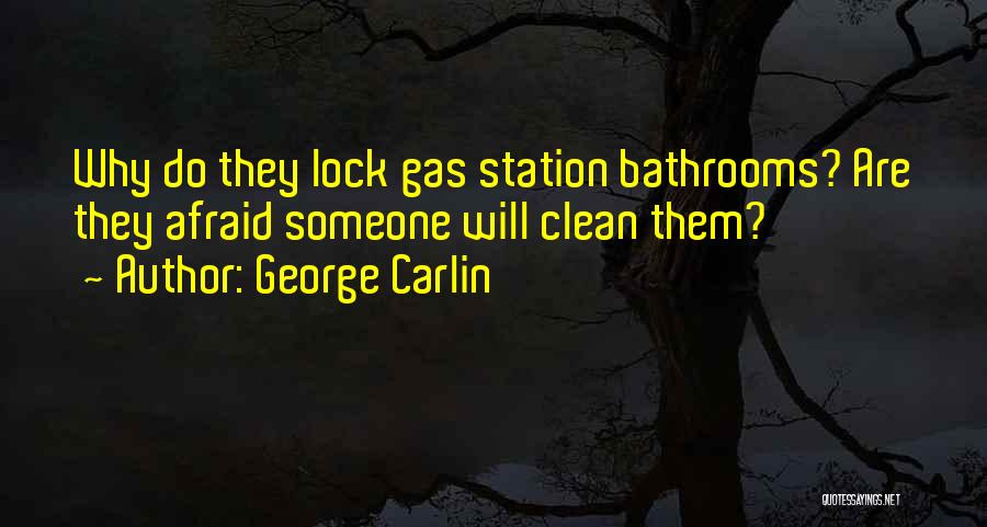 Bathrooms Quotes By George Carlin