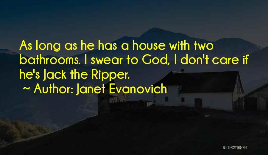 Bathrooms Quotes By Janet Evanovich