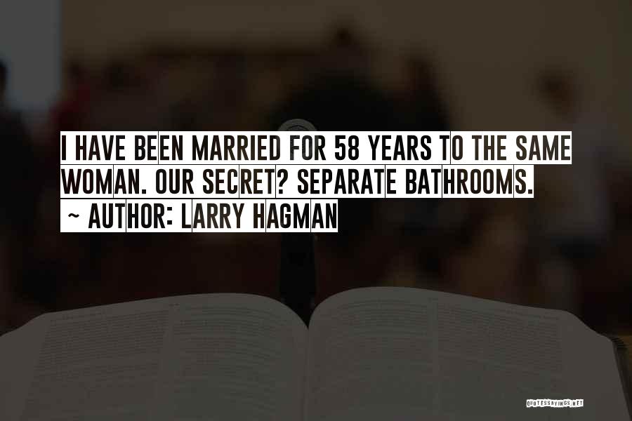 Bathrooms Quotes By Larry Hagman
