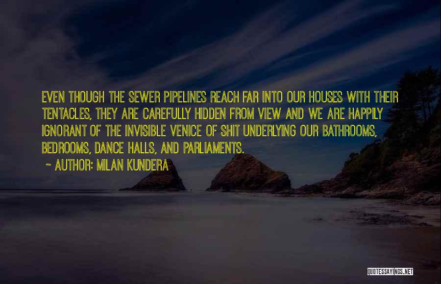 Bathrooms Quotes By Milan Kundera