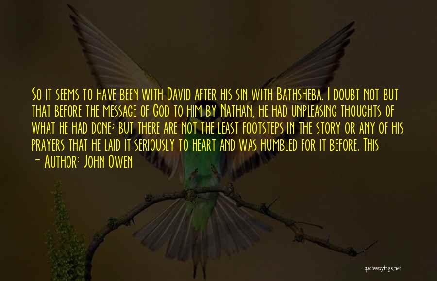 Bathsheba Quotes By John Owen