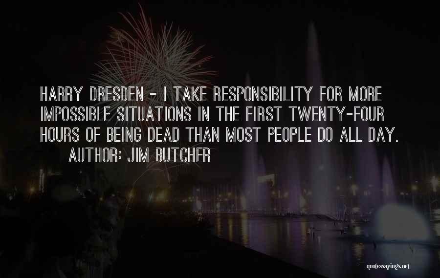 Bathsheba Smith Quotes By Jim Butcher