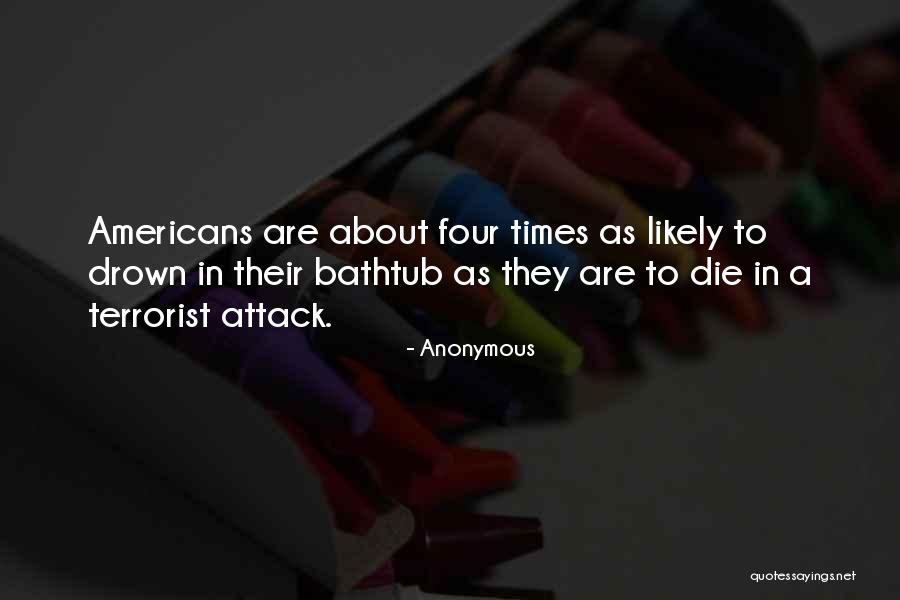 Bathtub Quotes By Anonymous