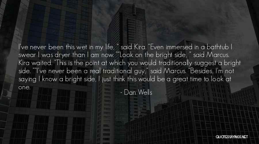 Bathtub Quotes By Dan Wells