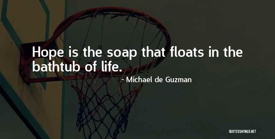 Bathtub Quotes By Michael De Guzman