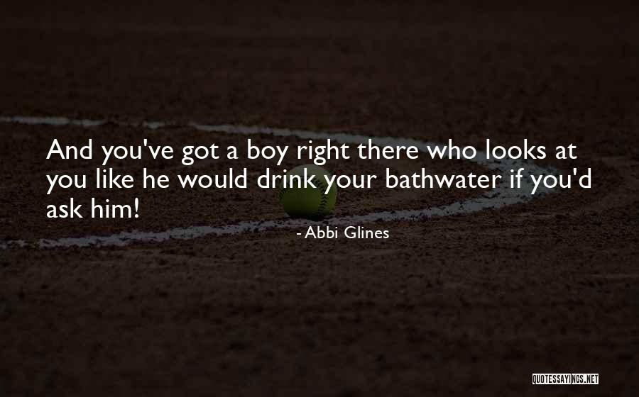Bathwater Quotes By Abbi Glines Bathwater Quotes By Abbi Glines