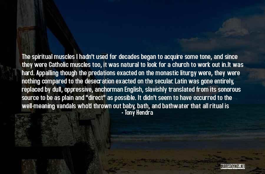 Bathwater Quotes By Tony Hendra Bathwater Quotes By Tony Hendra