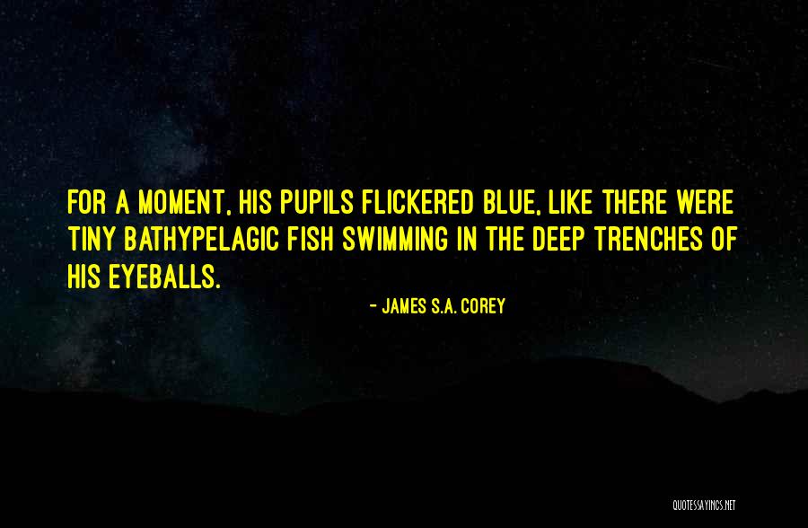 Bathypelagic Fish Quotes By James S.A. Corey Bathypelagic Fish Quotes By James S.A. Corey