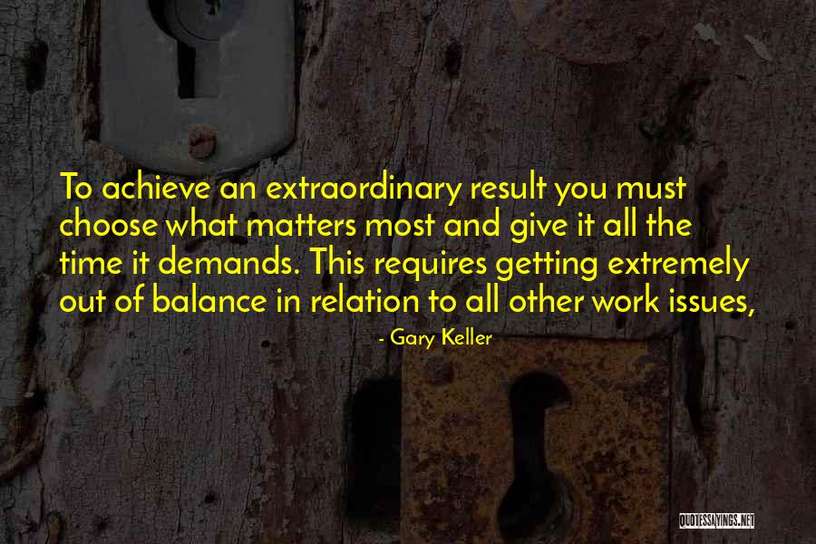 Bati Na Tayo Please Quotes By Gary Keller Bati Na Tayo Please Quotes By Gary Keller