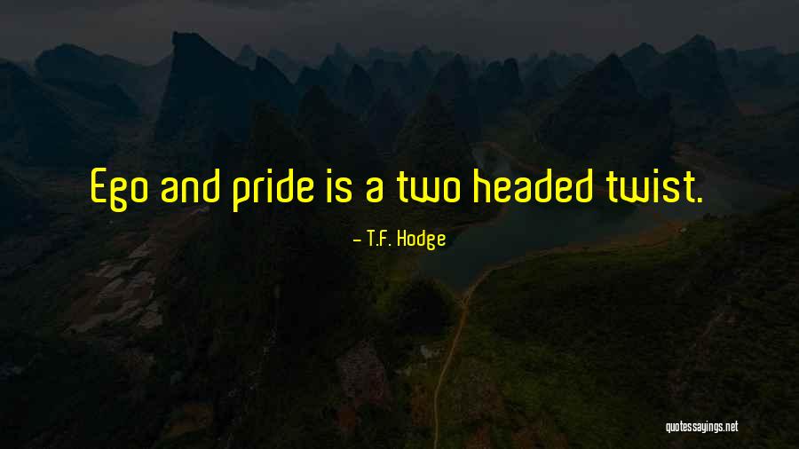 Batilo Quotes By T.F. Hodge Batilo Quotes By T.F. Hodge