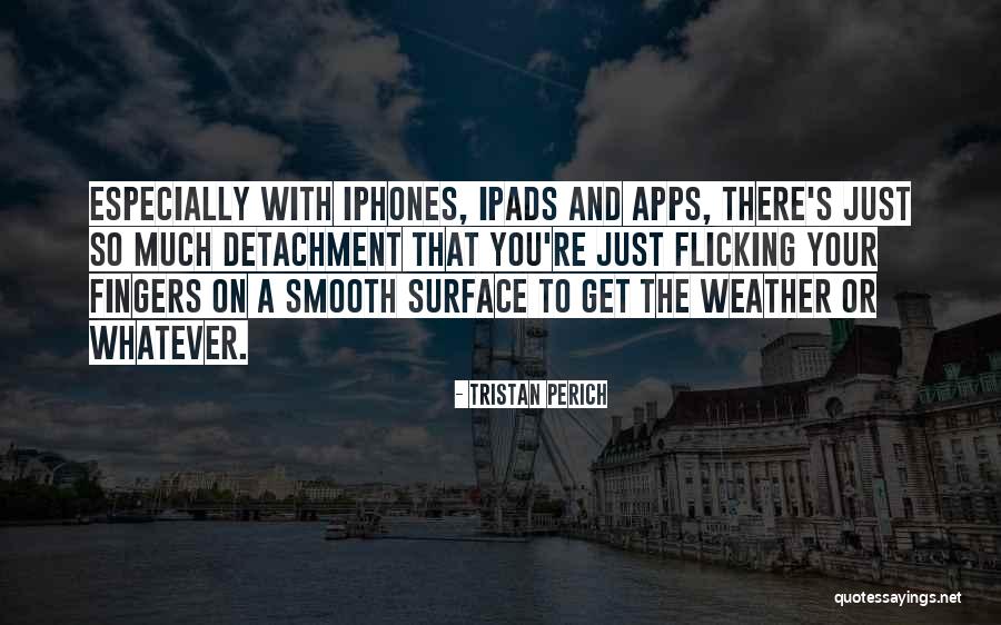 Batise Springs Quotes By Tristan Perich Batise Springs Quotes By Tristan Perich