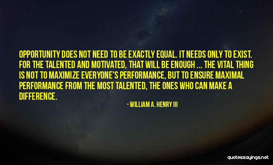 Batismo Do Senhor Quotes By William A. Henry III Batismo Do Senhor Quotes By William A. Henry III