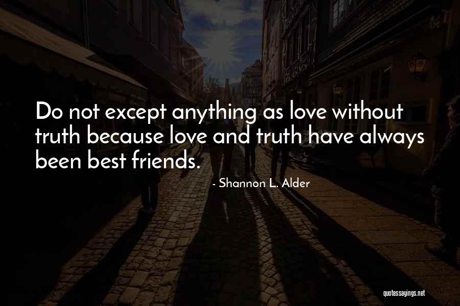 Batista Quotes By Shannon L. Alder Batista Quotes By Shannon L. Alder