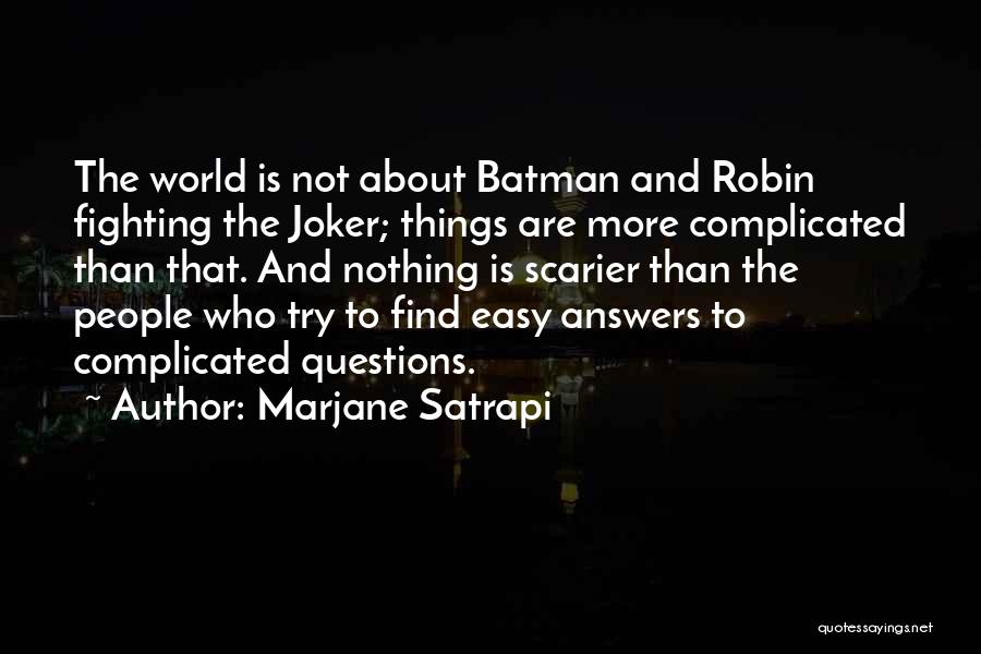 Batman And Robin Quotes By Marjane Satrapi