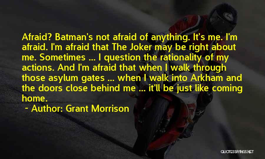Batman Arkham Asylum Quotes By Grant Morrison