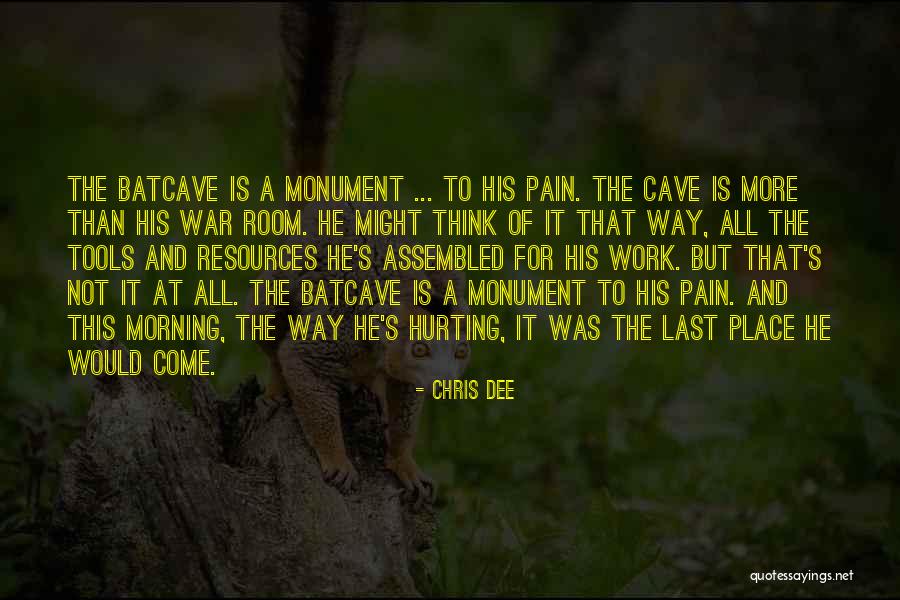 Batman Batcave Quotes By Chris Dee Batman Batcave Quotes By Chris Dee