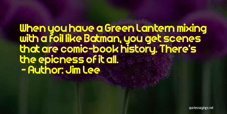 Batman Comic Book Quotes By Jim Lee