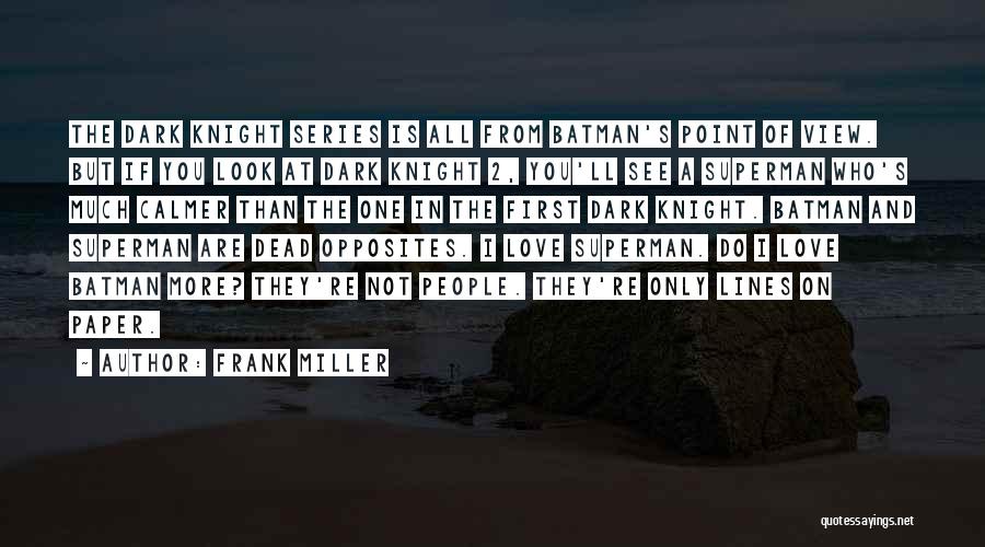 Batman Dark Knight Quotes By Frank Miller