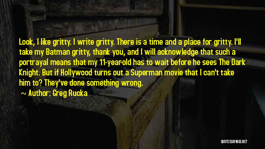 Batman Dark Knight Quotes By Greg Rucka