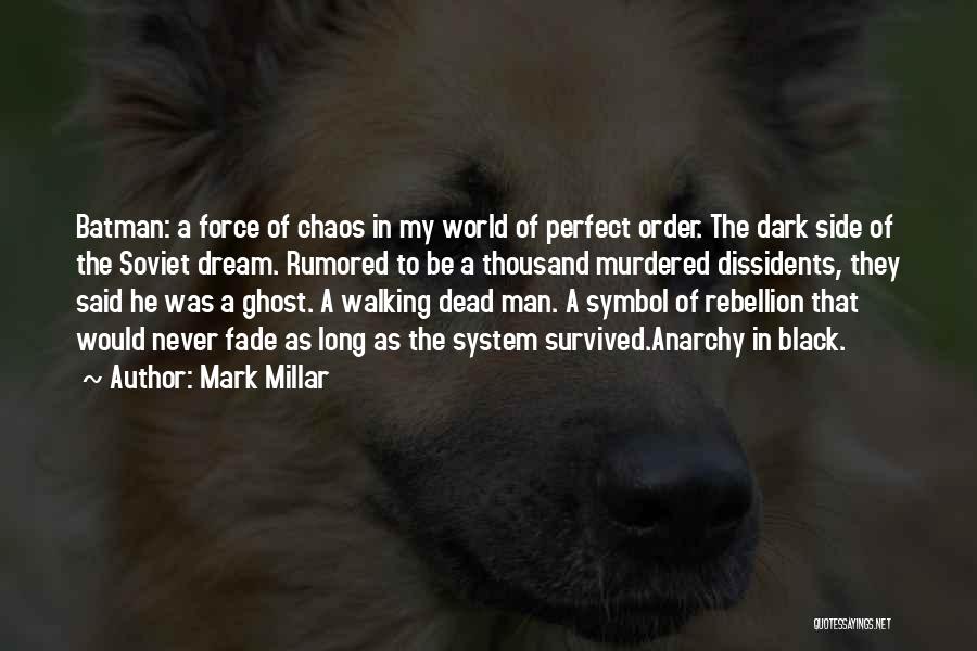 Batman Dark Knight Quotes By Mark Millar