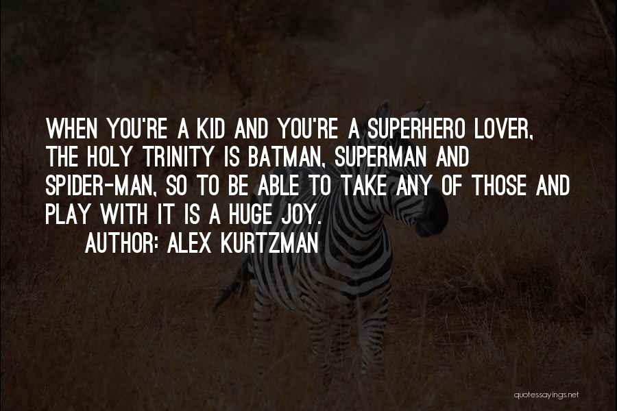 Batman Holy Quotes By Alex Kurtzman
