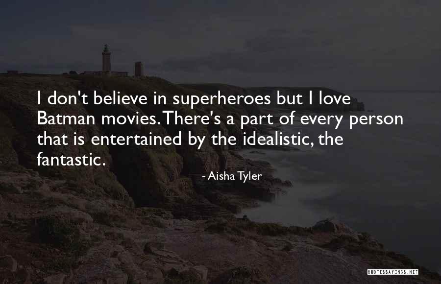 Batman Love Quotes By Aisha Tyler Batman Love Quotes By Aisha Tyler