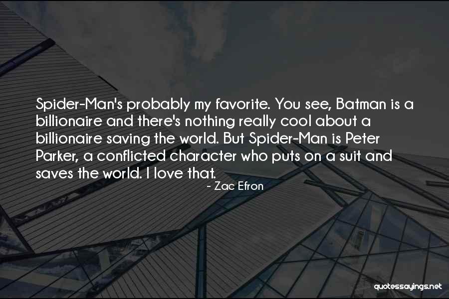 Batman Love Quotes By Zac Efron Batman Love Quotes By Zac Efron