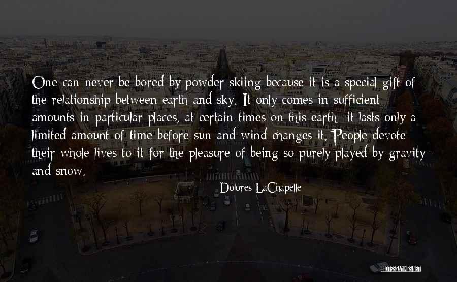 Batman No Man's Land Quotes By Dolores LaChapelle