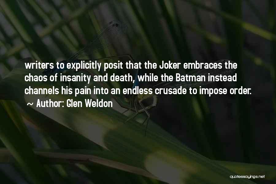 Batman Vs Joker Quotes By Glen Weldon