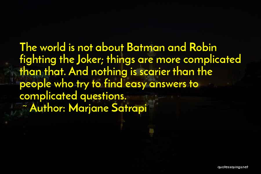 Batman Vs Joker Quotes By Marjane Satrapi