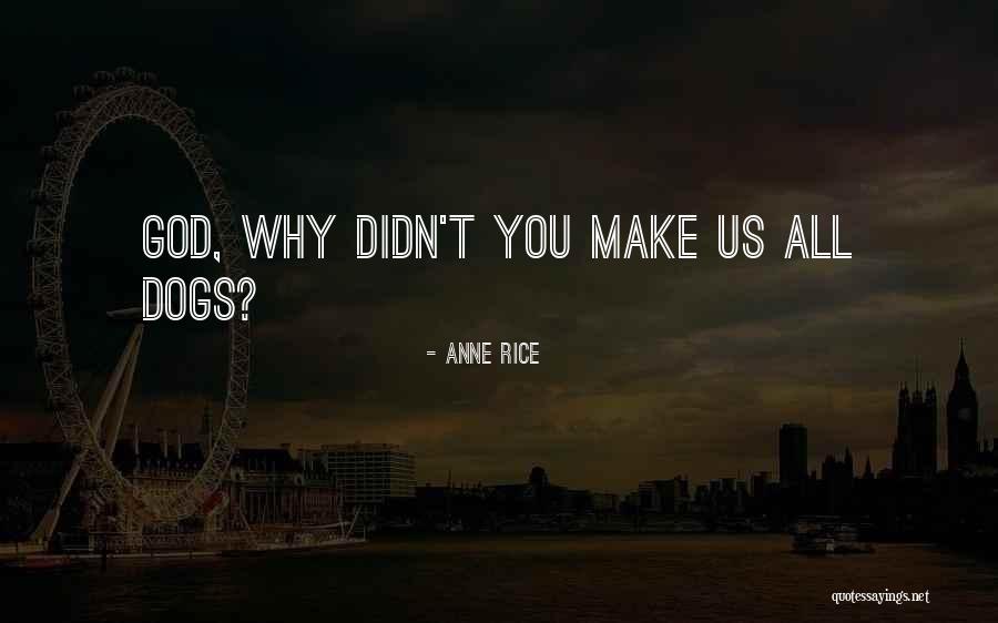 Batmunkh Batbold Quotes By Anne Rice Batmunkh Batbold Quotes By Anne Rice