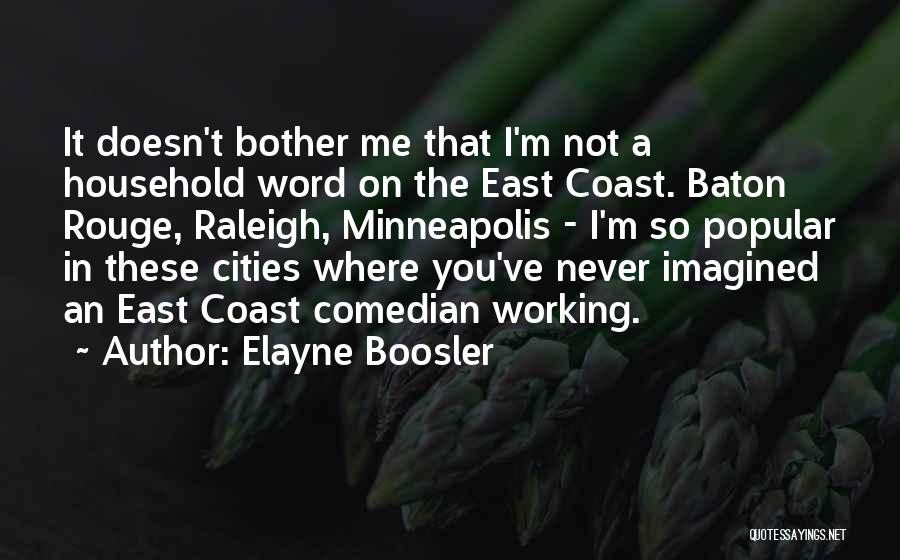 Baton Rouge Quotes By Elayne Boosler