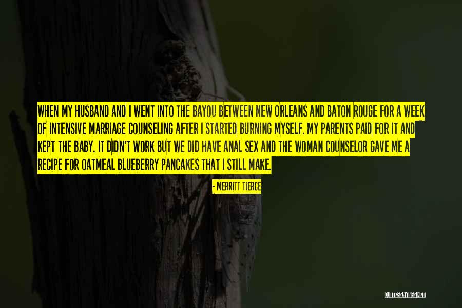 Baton Rouge Quotes By Merritt Tierce Baton Rouge Quotes By Merritt Tierce