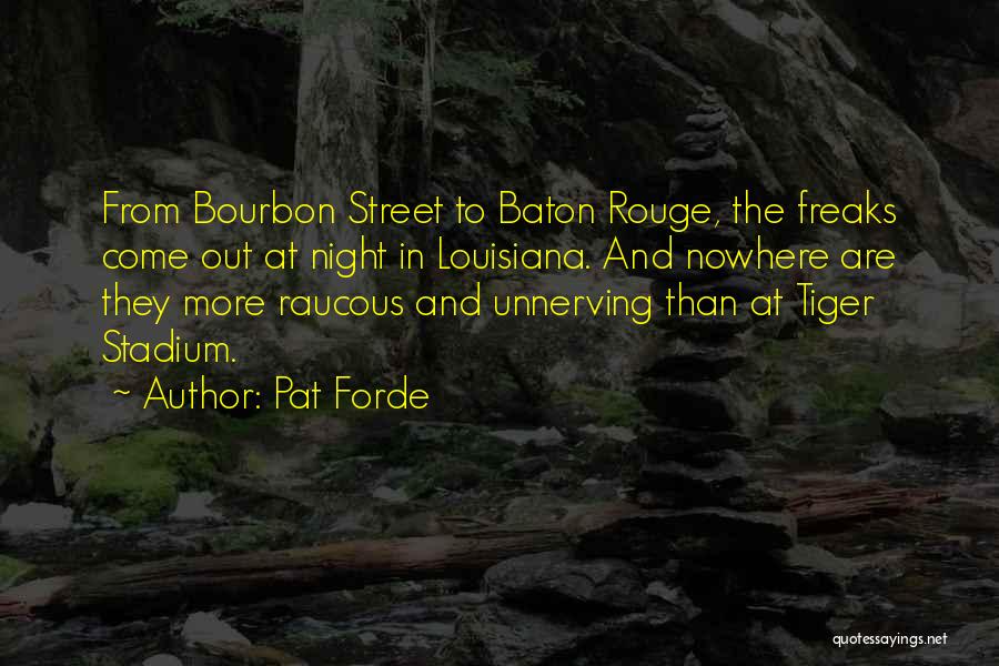 Baton Rouge Quotes By Pat Forde