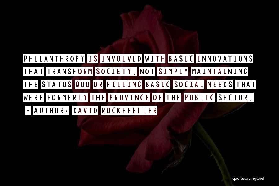 Batonebi Quotes By David Rockefeller
