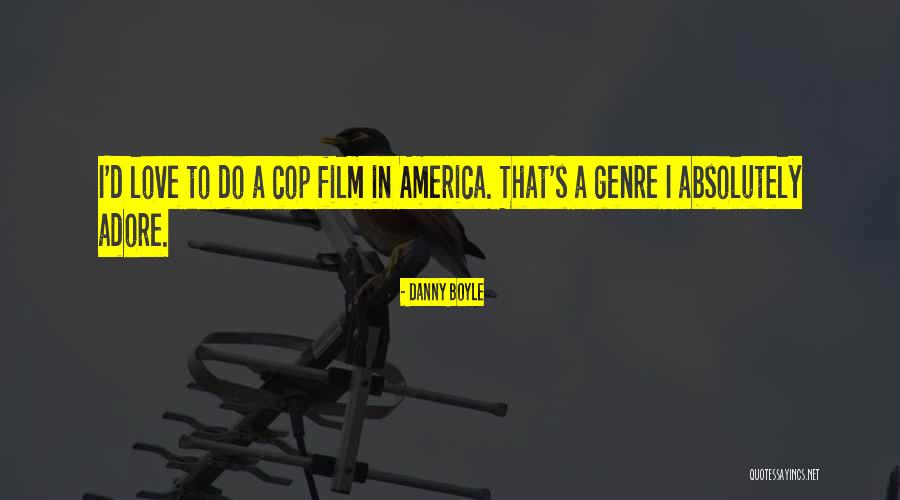 Batphones Quotes By Danny Boyle Batphones Quotes By Danny Boyle