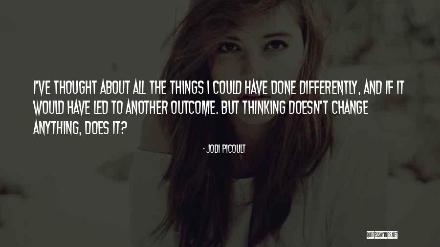 Batrakovalaw Quotes By Jodi Picoult Batrakovalaw Quotes By Jodi Picoult