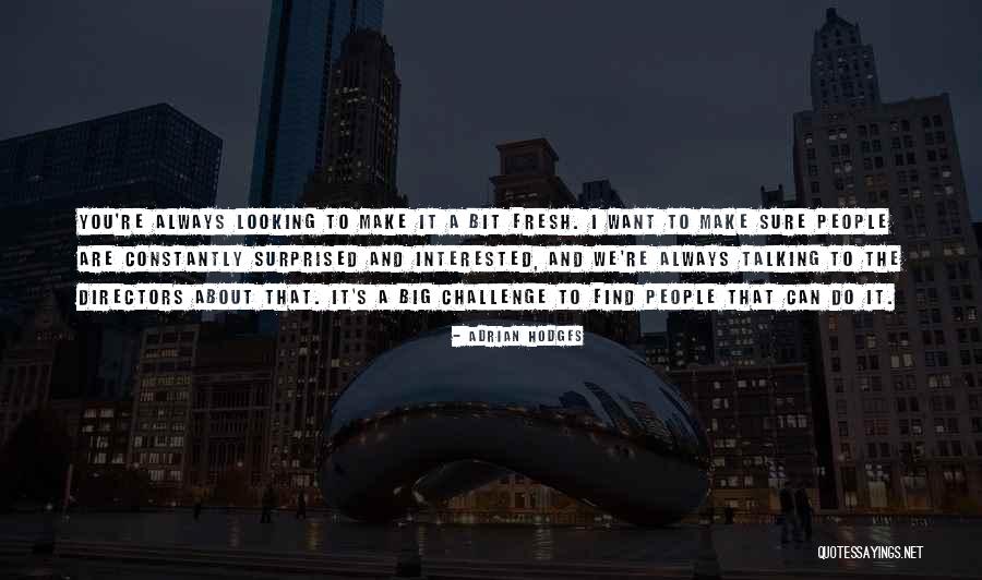 Batriciatin Quotes By Adrian Hodges Batriciatin Quotes By Adrian Hodges