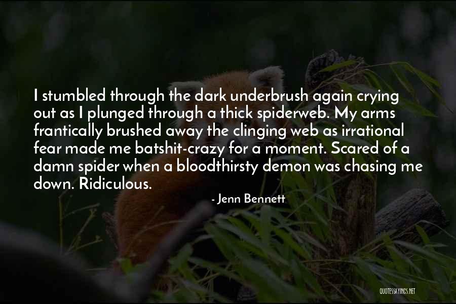 Batshit Crazy Quotes By Jenn Bennett