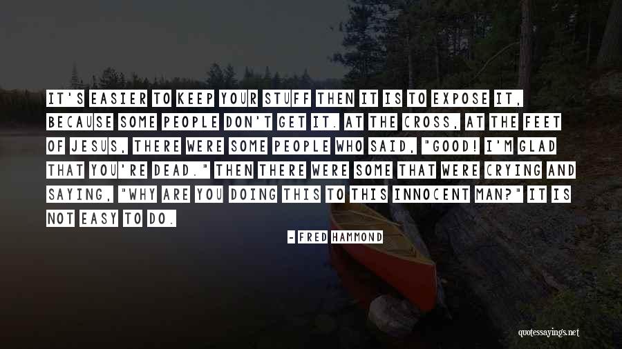 Batsmans Protection Quotes By Fred Hammond Batsmans Protection Quotes By Fred Hammond
