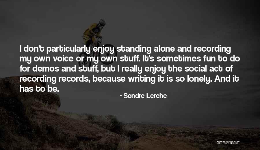 Batsmen Rankings Quotes By Sondre Lerche Batsmen Rankings Quotes By Sondre Lerche