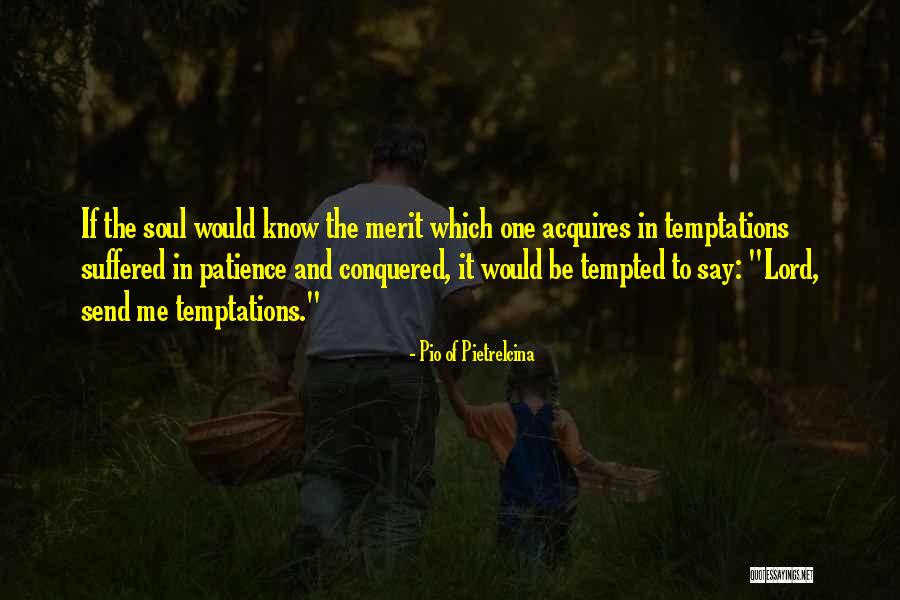 Batsukh Orchlong Quotes By Pio Of Pietrelcina Batsukh Orchlong Quotes By Pio Of Pietrelcina
